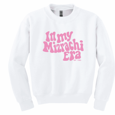 IN MY MIZRACHI ERA CREWNECK