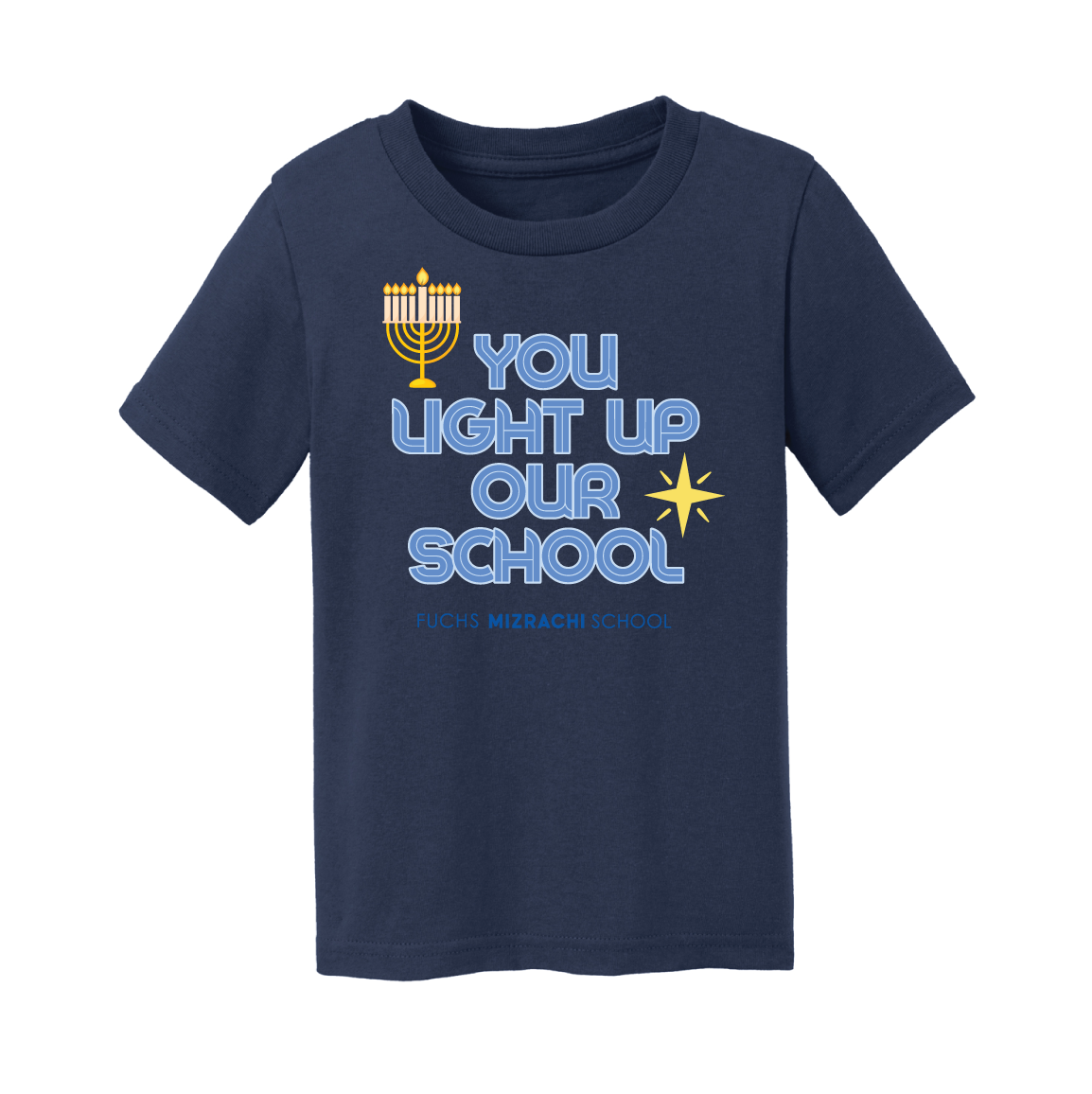 You light up our school toddler tee